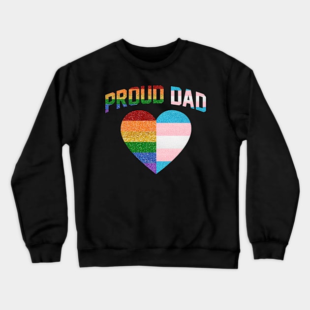 Proud dad heart rainbow LGBT Transgender pride father's day Crewneck Sweatshirt by Ffree Dad hugs shirt for pride month LGBT